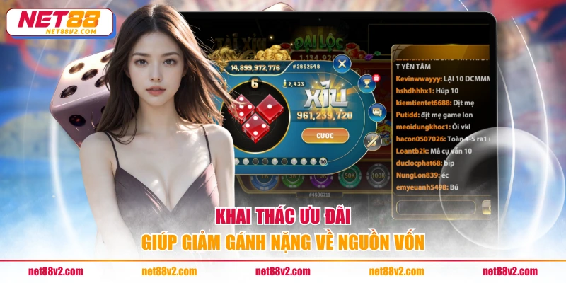 Khai thác ưu đãi giúp giảm gánh nặng về nguồn vốn